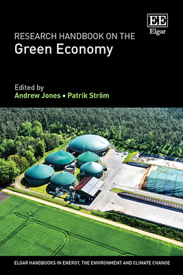 Research Handbook on the Green Economy (Elgar Handbooks in Energy, the Environment and Climate Change) '24