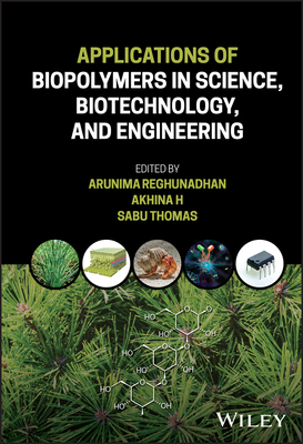 Applications of Biopolymers in Science, Biotechnology, and Engineering '24