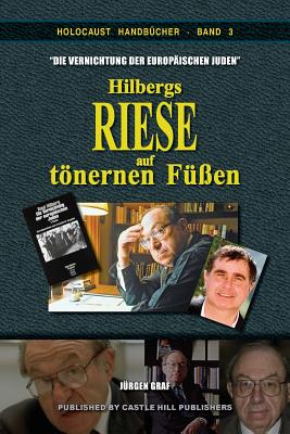 Die Vernichtung der europ　ischen Juden: Hilbergs Riese auf t　nernen F　　en 3rd ed.(Holocaust Handbücher 3) P 192 p. 18