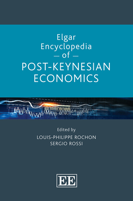 Elgar Encyclopedia of Post-Keynesian Economics '23
