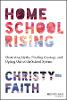 Homeschool Rising:Shattering Myths, Finding Coura ge, and Opting Out of the School System '24