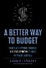 A Better Way to Budget:Building Support for Bold, Student-Centered Change in Public Schools '15