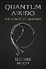 Quantum Aikido: The Power of Harmony P 224 p.