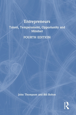Entrepreneurs: Talent, Temperament, Opportunity and Mindset 4th ed. H 412 p. 24