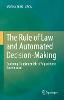 The Rule of Law and Automated Decision-Making hardcover IX, 221 p. 23