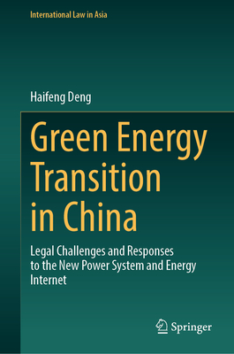 Green Energy Transition in China 2024th ed.(International Law in Asia) H 24