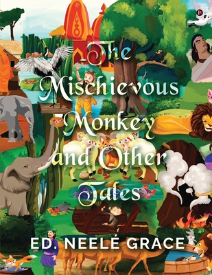 Ed Neele Grace: MISCHIEVOUS MONKEY & OTHER TAL P 78 p. 23