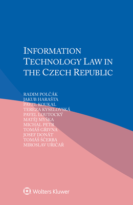 Information Technology Law in the Czech Republic P 360 p.