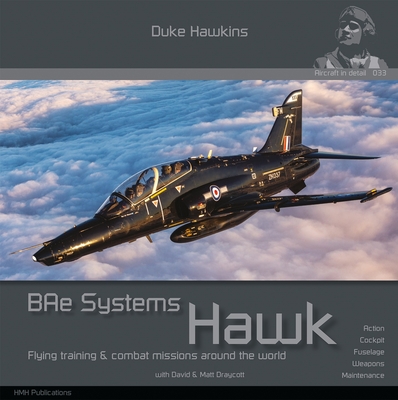 Bae Systems Hawk: Flying Training and Combat Missions Around the World(Duke Hawkins) P 116 p. 24