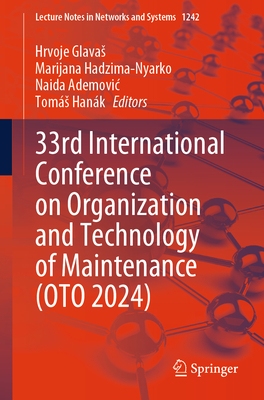 33rd International Conference on Organization and Technology of Maintenance  (Lecture Notes in Networks and Systems, Vol. 1242)
