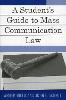 A Student's Guide to Mass Communication Law '04