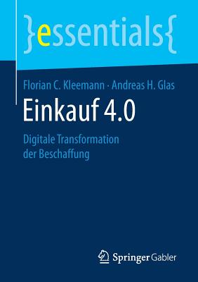 Einkauf 4.0(essentials) P X, 49 S. 12 Abb. 17