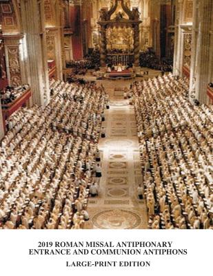 2019 Roman Missal Antiphonary: Entrance and Communion Antiphons P 144 p. 18