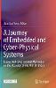 A Journey of Embedded and Cyber-Physical Systems:Essays Dedicated to Peter Marwedel on the Occasion of His 70th Birthday '20