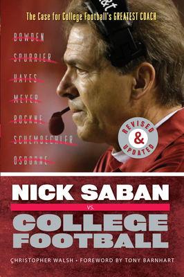 Nick Saban vs. College Football: The Case for College Football's Greatest Coach P 288 p. 26