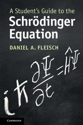 A Student's Guide to the Schrödinger Equation(Student's Guides) P 234 p. 20