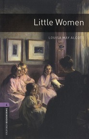 Stage 4 : Little Women 3rd ed.(Oxford Bookworms Library)