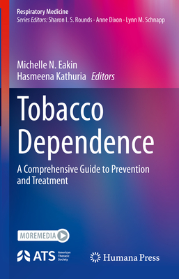 Tobacco Dependence:A Comprehensive Guide to Prevention and Treatment (Respiratory Medicine) '23