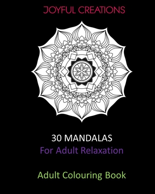 30 Mandalas For Adult Relaxation: Adult Colouring Book P 62 p. 20