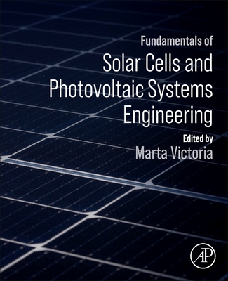 Fundamentals of Solar Cells and Photovoltaic Systems Engineering P 560 p. 24