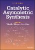 Catalytic Asymmetric Synthesis 4th ed. H 22