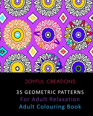 35 Geometric Patterns For Adult Relaxation: Adult Colouring Book P 74 p. 20