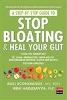 A Step-By-Step Guide to Stop Bloating & Heal Your Gut P 416 p. 21