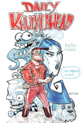 DAILY KNUCKLEHEAD Jan-March 2020 P 100 p. 20