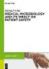 Medical Microbiology and Its Impact on Patient Safety(Patient Safety 12) P 205 p. 17