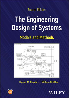 The Engineering Design of Systems:Models and Meth ods 4th edition, 4th ed. '24
