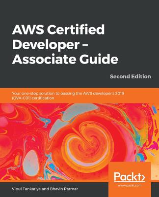 AWS Certified Developer - Associate Guide, Second Edition 2nd ed. P 812 p. 19