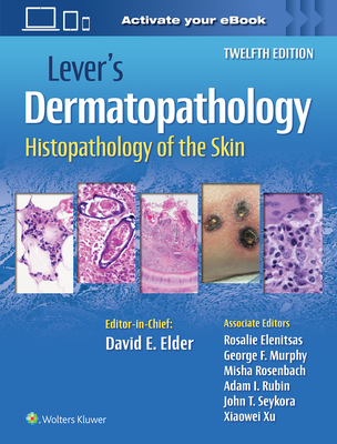 Lever's Dermatopathology 12th ed. hardcover 1500 p. 22