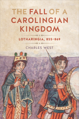 The Fall of a Carolingian Kingdom – Lotharingia 855–869 H 252 p. 23