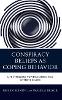 Conspiracy Beliefs as Coping Behavior:Life Stressors, Powerlessness, and Extreme Beliefs '24