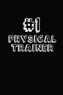 #1 Physical Trainer: Blank Lined Composition Notebook Journals to Write in P 122 p.