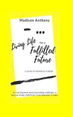 -... Living Life for a Fulfilled Future P 92 p.