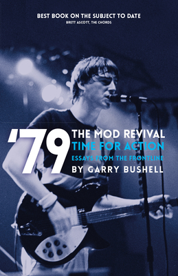 79 the Mod Revival Time for Action: Essays from the Frontline(79 Revival) P 300 p. 19