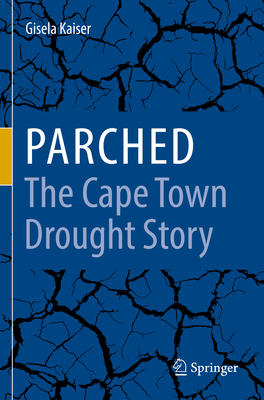 Parched:The Cape Town Drought Story '22