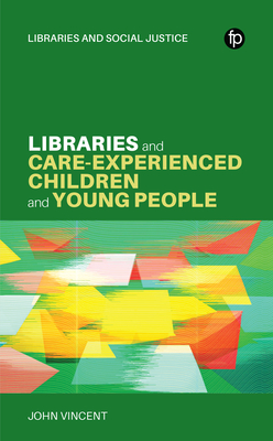 Libraries and Care-Experienced Children and Young People P 222 p. 25