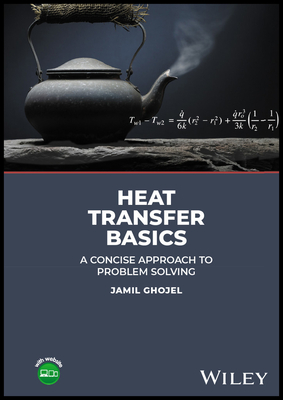 Heat Transfer Basics:A Concise Approach to Problem Solving '23