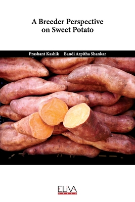 A Breeder Perspective on Sweet Potato P 44 p.