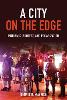 A City on the Edge – Pandemic, Protest, and Polarization H 314 p. 25