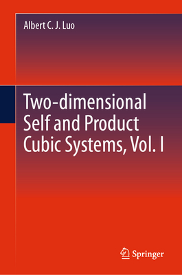 Two-dimensional Self and Product Cubic Systems, Vol. 1 '24