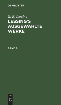  (Lessing’s ausgewählte Werke, Band 6) '20