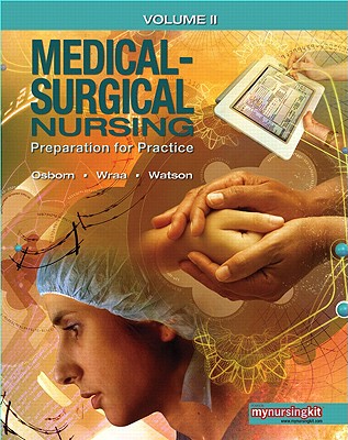 (Medical Surgical Nursing: Preparation for Practice, Combined Volume.　Vol. 2)　cloth　1200 p. with CD-ROM.