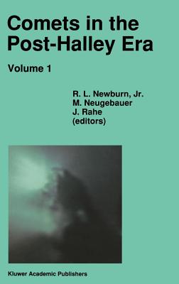 Comets in the Post-Halley Era 1991st ed.(Astrophysics and Space Science Library Vol.167) H XIV, 688 p. 91