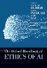 The Oxford Handbook of Ethics of AI (Oxford Handbooks Series) '20