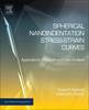 Spherical Nanoindentation Stress-Strain Curves:Applications, Protocols and Data Analysis (Micro and Nano Technologies) '25