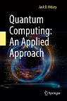 Quantum Computing: An Applied Approach H XIX, 379 p. 19