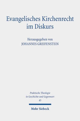 Evangelisches Kirchenrecht im Diskurs(Praktische Theologie in Geschichte und Gegenwart) P 200 p. 24